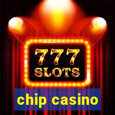 chip casino